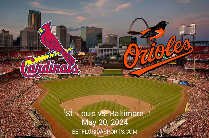 Matchup Overview: Baltimore Orioles vs St. Louis Cardinals – May 20, 2024 at Busch Stadium