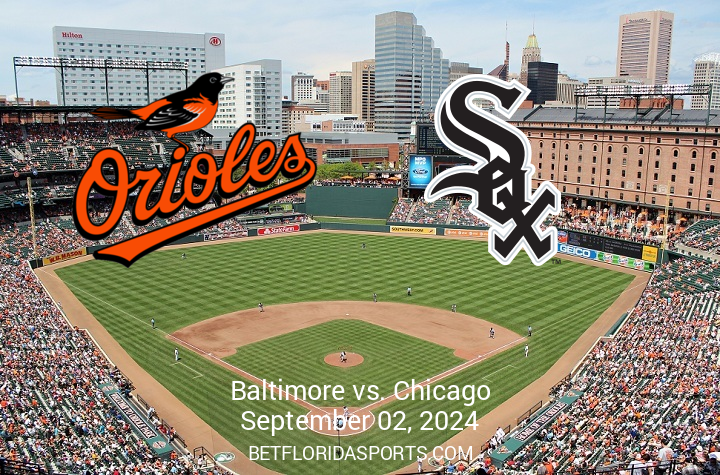 Upcoming MLB Showdown: Chicago White Sox vs Baltimore Orioles on September 2, 2024